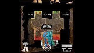 MBT x ROUSIE x BREVIS - DADDY [Official Audio]