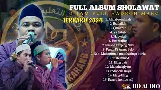 FULL ALBUM SHOLAWAT TERBARU 2024 || HADROH MARC
