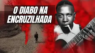 ROBERT JOHNSON E O PACTO DA ENCRUZILHADA | Histórias Bizarras