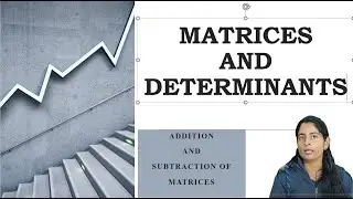 1. Matrices: Addition and Subtraction