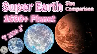 『Super Earth』Size Comparison (2024)