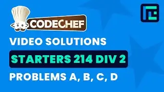 CodeChef Starters 214 | Video Solutions - A to D | by Suvrat | TLE Eliminator