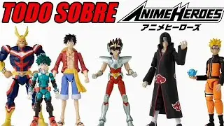 TODO SOBRE LAS NUEVAS FIGURAS ANIME HEROES