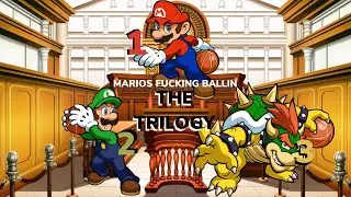 Marios Fucking Ballin The Trilogy (Official Upload)￼