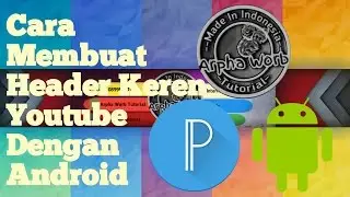 Keren!!!, Ini Dia Cara Membuat Header Youtube Di Android