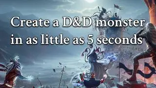 🧿3 ways I make D&D monsters - 1 of them only takes 5 seconds