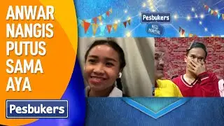 Anwar Nangis Putus Sama Aya
