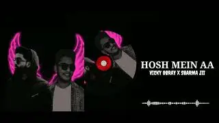 HOSH MEIN AA || SHADOW × SHARMA JII || FLAME