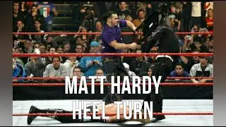 Matt Hardy Heel Turn