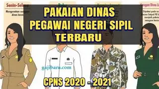 Pakaian Dinas Dan Atribut Pegawai Negeri Sipil Terbaru || CPNS 2020