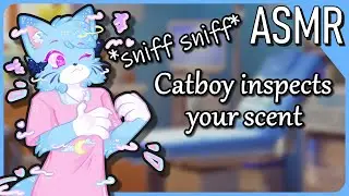 Furry ASMR 💙 Catboy inspects your Scent~ [Sniffing][Headpats][Writing]