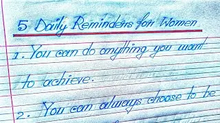 5 daily reminders for women | Attitude motivational quotes | Handwriting practice sentences