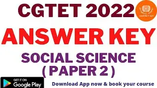 CG TET 2022 || SOCIAL SCIENCE - PAPER 2 || ANSWER KEY