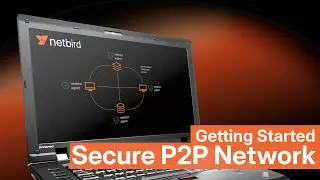Get Started with NetBird: Build your Secure P2P Overlay Network