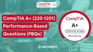 CompTIA A+ (220-1101 & 220-1201) - Performance-based Questions (PBQs) Vol. 1