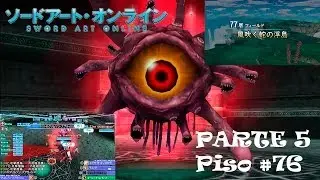 Boss Piso# 76 l Sword Art Online: Infinity Moment l Parte 5 (Español)