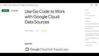 Use Go Code to Work with Google Cloud Data Sources | Google Cloud Arcade Facilitator Program 2023