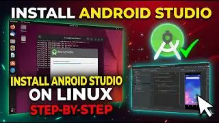 How to Install Android Studio on Linux (Step-by-Step Guide)