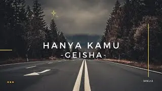 Geisha - Karena Kamu (Lyrics)