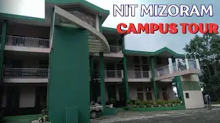 nit mizoram campus tour | nit mizoram campus | nit mizoram | nit mizoram review