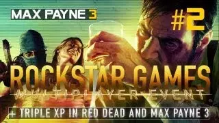 Max Payne 3 MAY 25TH SOCIAL CLUB EVENT part 2