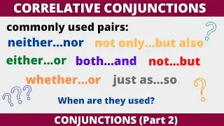 Correlative conjunctions (Paired conjunctions)