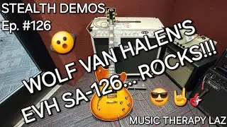 EVH SA 126 - STEALTH DEMOS - IS WOLF'S GUITAR AWESOME or NOT???