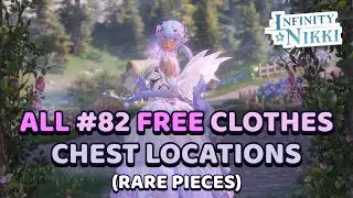 ALL #82 RARE PIECE CHEST in Infinity Nikki 💜 All Free Clothes Available Locations
