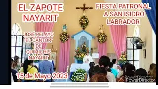 EL ZAPOTE, NAYARIT FIESTA PATRONAL 2023 A SAN ISIDRO LABRADOR