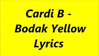 Cardi B - Bodak Yellow - Lyrics