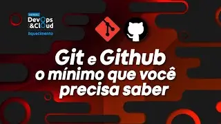 Git e GitHub para iniciantes: O guia para trabalhar com DevOps