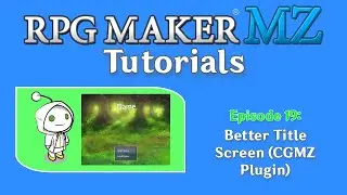 RPG Maker MZ Tutorials: Episode 19 - CGMZ Game Info Plugin (Title Screen)