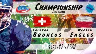 CEFL Championship 2026 | SEMI FINAL | Calanda BRONCOS vs Warsaw EAGLES
