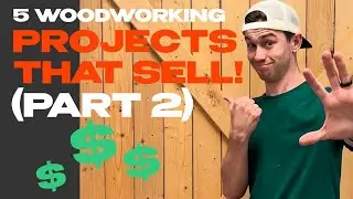 MAKE MONEY WOODWORKING | 5 Projects that Sell (Part 2)