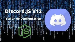 Discord JS V12  | Yes or No Confirmation  | Interactive Command