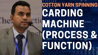 cotton to yarn process, Carding Machine