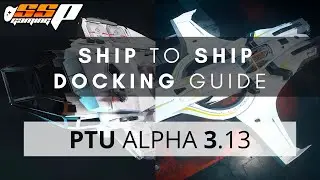 Star Citizen Ship to Ship Docking Guide | Constellation Phoenix & P72 Archimedes | PTU Alpha 3.13