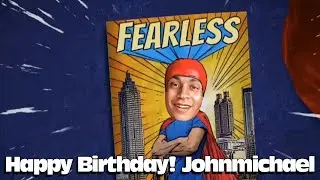 Happy Birthday! Johnmichael