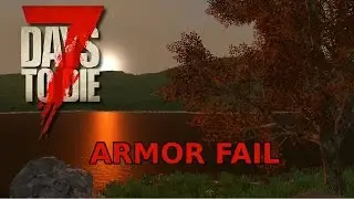 7 DAYS TO DIE - PS4 Version 1.08 - ARMOR FAIL (15)