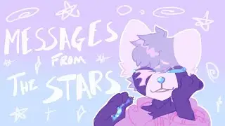 Messages From the Stars | Animation Meme