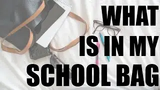What is in my School Bag|College Edition