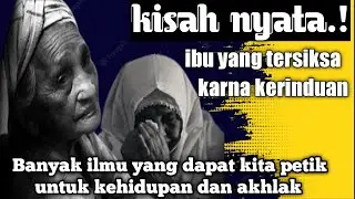 SIAPKAN TISU!! - TAUSIYAH MENYENTUH HATI - CERITA PENGORBANAN SEORANG IBU UNTUK ANAKNYA