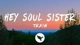 Train - Hey Soul Sister (Lyrics)