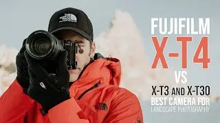 Fujifilm XT4 vs XT3 Review - Best Camera for Landscape Photography?