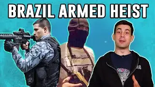 How Bank Robbers Escaped Cops in Brazil 2020 | Chris Cappy