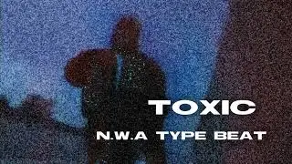 N.W.A Rap type beat - ,,Toxic