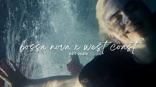 bossa nova x west coast - billie eilish and lana del rey｜edit audio