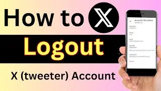 How to logout x account (Twitter) in your mobile