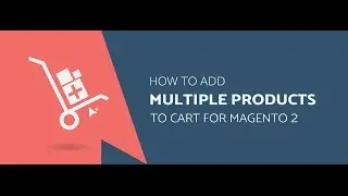 How to Add Multiple Products to cart in Magento 2?