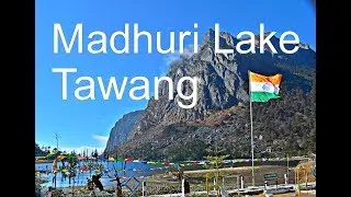 Tawang to Sangster Lake | Madhuri Lake Tawang, Arunachal Pradesh, India